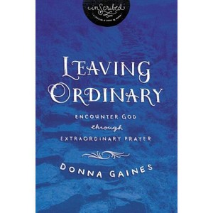 Leaving Ordinary - (Inscribed Collection) by  Donna Gaines & Inscribed (Paperback) - 1 of 1