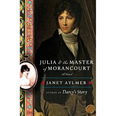 Julia and the Master of Morancourt - by  Janet Aylmer (Paperback)