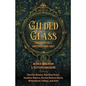 Gilded Glass - by  Gama Ray Martinez (Paperback) - 1 of 1