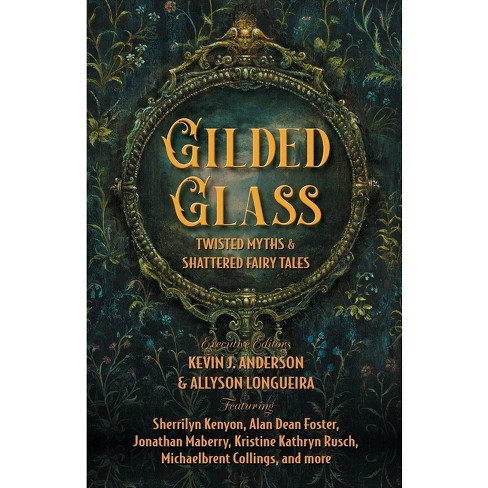 Gilded Glass - By Gama Ray Martinez (paperback) : Target