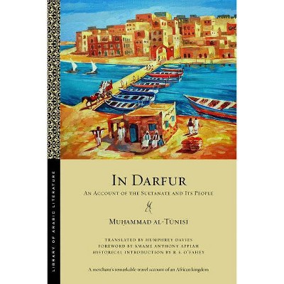 In Darfur - (Library of Arabic Literature) by  Mu&#7717 & ammad Al-T&#363 & nis&#299 (Paperback)