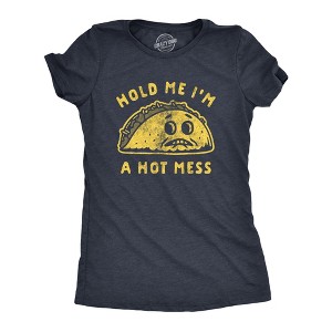 Womens Hold Me I'm A Hot Mess T Shirt Funny Taco Tuesday Graphic Tee - Crazy Dog Women's T Shirt - 1 of 4