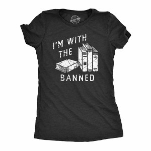 Womens Im With The Banned T Shirt Funny Anti Censorship Book Reading Lovers Joke Tee For Ladies - Crazy Dog Women's T Shirt - 1 of 4