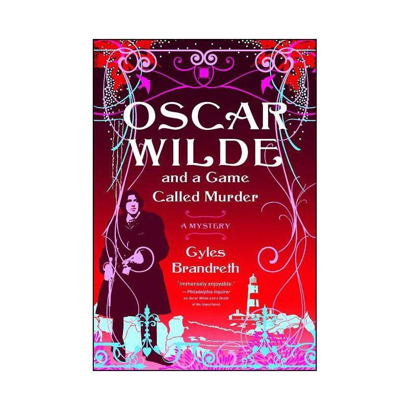 Oscar Wilde and a Game Called Murder - (Oscar Wilde Murder Mystery) by  Gyles Brandreth (Paperback), 1 of 2