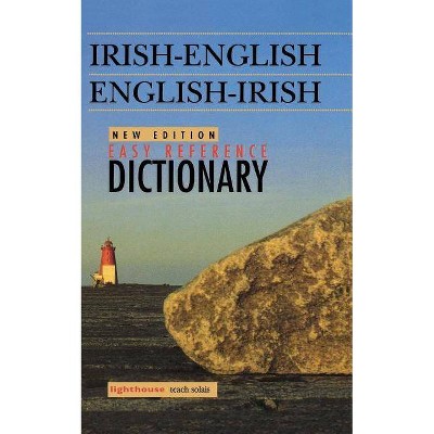 Irish-English/English-Irish Easy Reference Dictionary, New Edition - (Paperback)