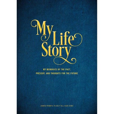 My Life Story - (Creative Keepsakes) by  Editors of Chartwell Books (Paperback)