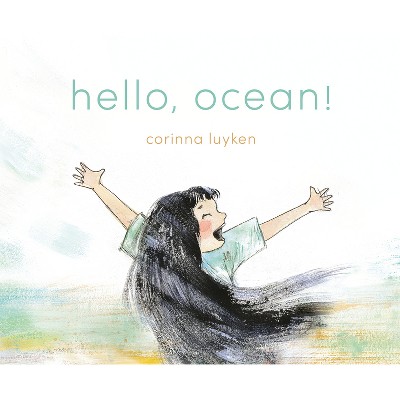 Hello, Ocean! - by  Corinna Luyken (Hardcover)