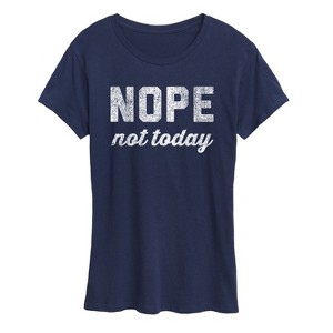 Women's - Instant Message - Distressed Nope Not Today Short Sleeve Graphic T-Shirt - 1 of 4