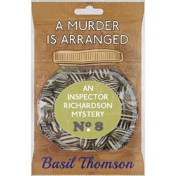 A Murder is Arranged - by  Basil Thomson (Paperback)