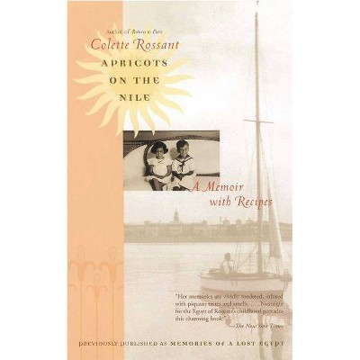 Apricots on the Nile - by  Colette Rossant (Paperback)