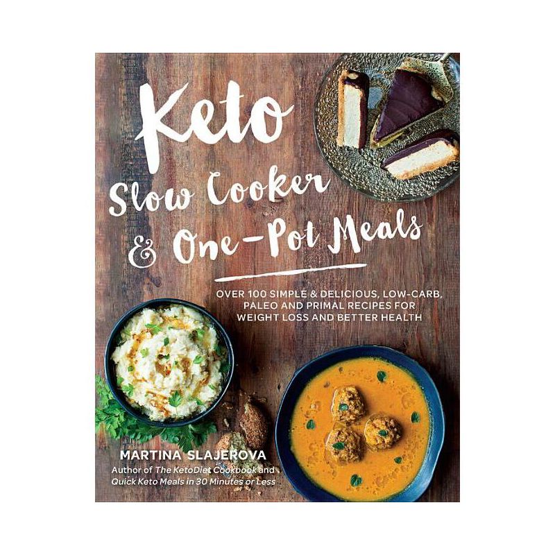 Keto Slow Cooker & One-Pot Meals - (Keto for Your Life) by  Martina Slajerova (Paperback), 1 of 2