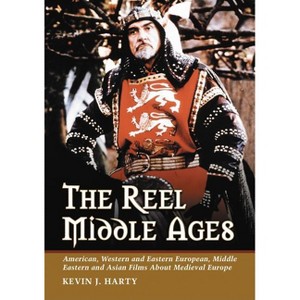 The Reel Middle Ages - by  Kevin J Harty (Paperback) - 1 of 1