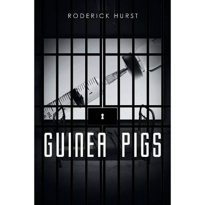 Guinea Pigs - by  Roderick Hurst (Paperback)