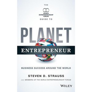 Planet Entrepreneur - by  Steven D Strauss (Hardcover) - 1 of 1