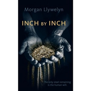 Inch by Inch - (Step by Step) by  Morgan Llywelyn (Paperback) - 1 of 1