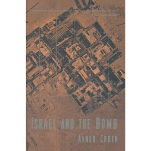 Israel and the Bomb - (Historical Dictionaries of Cities of) by  Avner Cohen (Hardcover) - 1 of 1