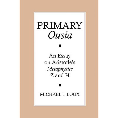 Primary "ousia" - by  Michael Loux (Paperback)