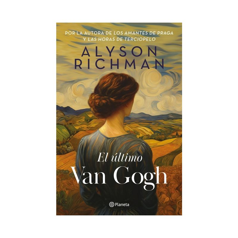 El Último Van Gogh / The Last Van Gogh - by  Alyson Richman (Paperback), 1 of 2
