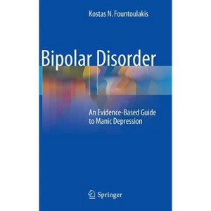 Bipolar Disorder - by  Kostas N Fountoulakis (Hardcover) - 1 of 1