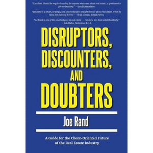Disruptors, Discounters, and Doubters - by  Joe Rand (Paperback) - 1 of 1