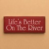 Slickblue Wood Wall Sign Life’s Better On The River – Cottage Lake House Rustic Cabin Decor 7x18, Color Options - 2 of 3