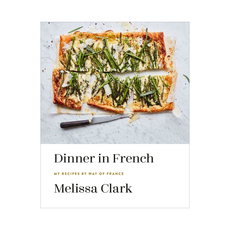 Dinner in French - by  Melissa Clark (Hardcover), 1 of 2