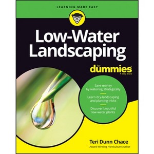 Low-Water Landscaping for Dummies - by  Teri Dunn Chace (Paperback) - 1 of 1