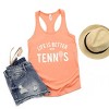 Simply Sage Market Life Is Better With Tennis Racerback Tank - 3 of 4
