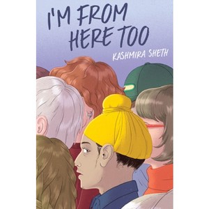 I'm from Here Too - by  Kashmira Sheth (Hardcover) - 1 of 1