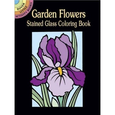 Garden Flowers Stained Glass Coloring Book - (Stained Glass Coloring Books) by  Marty Noble (Paperback)