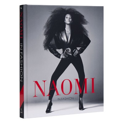 Naomi in Fashion - by  Sonnet Stanfill & Elisabeth Murray (Hardcover)
