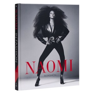 Naomi in Fashion - by  Sonnet Stanfill & Elisabeth Murray (Hardcover) - 1 of 1