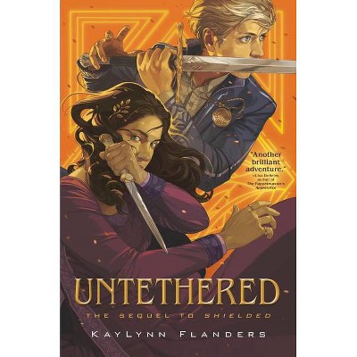 Untethered - (Shielded) by  Kaylynn Flanders (Hardcover)