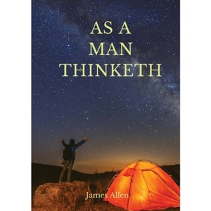 As a man thinketh - by  James Allen (Paperback) - 1 of 1
