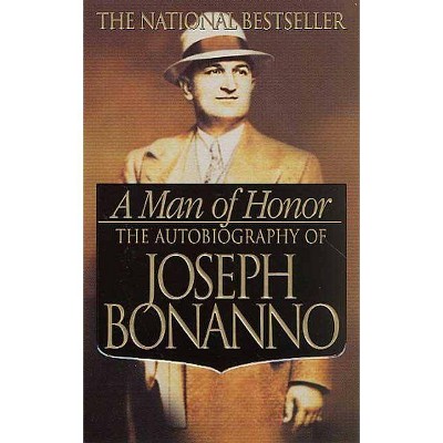 A Man of Honor - by  Joseph Bonanno (Paperback)