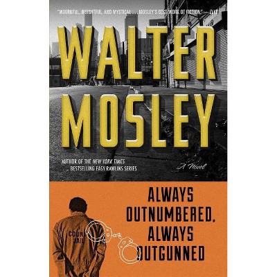 Always Outnumbered, Always Outgunned - by  Walter Mosley (Paperback)