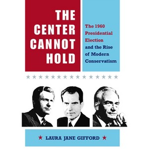 The Center Cannot Hold - by  Laura Jane Gifford (Hardcover) - 1 of 1