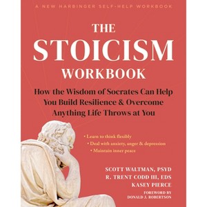 The Stoicism Workbook - by  Scott Waltman & R Trent Codd & Kasey Pierce (Paperback) - 1 of 1