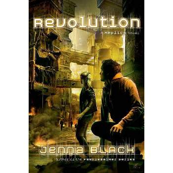 Revolution - (Replica) by  Jenna Black (Paperback)