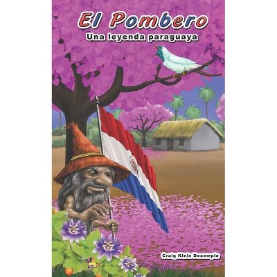 El Pombero - by  Craig Klein Dexemple (Paperback)