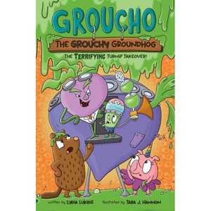 Groucho the Grouchy Groundhog (Volume 2) - by  Lydia Lukidis (Hardcover) - 1 of 1