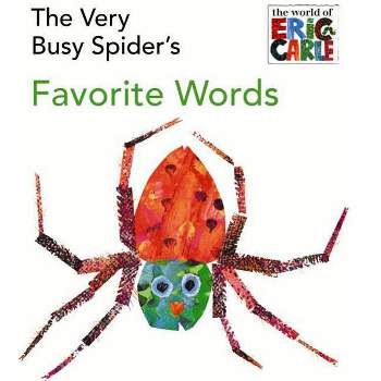 The Very Busy Spider's Favorite Words - (World of Eric Carle) by  Eric Carle (Board Book)