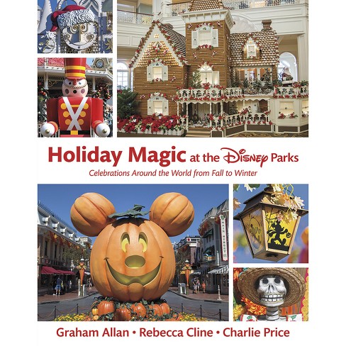 Holiday Magic at the Disney Parks - (Disney Editions Deluxe) by  Graham Allan (Hardcover) - image 1 of 1