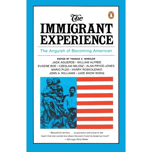 The Immigrant Experience - by  Thomas C Wheeler (Paperback) - image 1 of 1