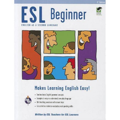 ESL Beginner - (English as a Second Language) 3rd Edition by  Boguchwal Sherry & Pugni Johanna & Dianne Ramdeholl & Robbian Linda (Paperback)