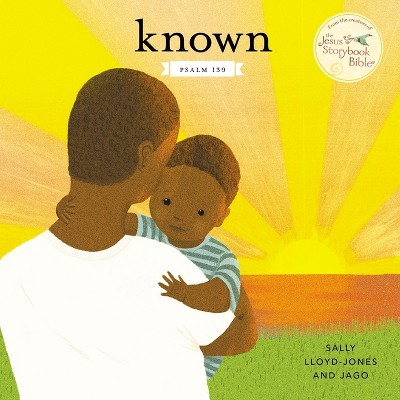 Known - (Jesus Storybook Bible) by  Sally Lloyd-Jones (Board Book)