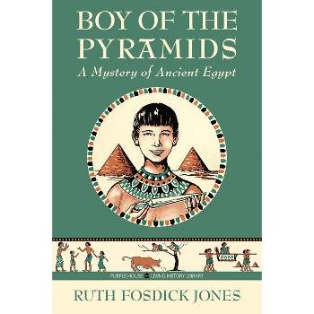 Boy of the Pyramids - by Ruth Fosdick Jones