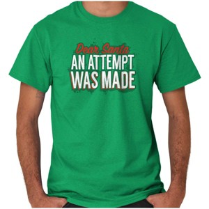 Xmas Dear Santa An Attempt Was Made Graphic T Shirt Men or Women Brisco Brands - 1 of 4