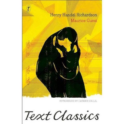 Maurice Guest - by  Henry Handel Richardson (Paperback)