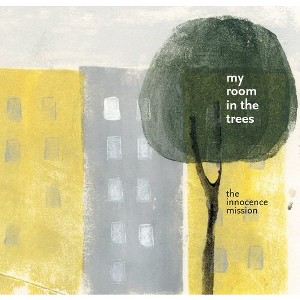 The Innocence Mission - My Room in the Trees (CD) - 1 of 1